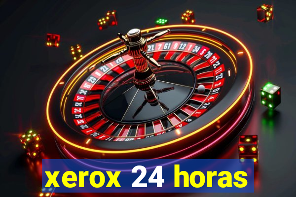 xerox 24 horas